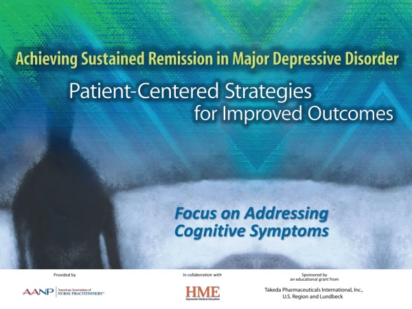 Focus on Addressing Cognitive Symptoms