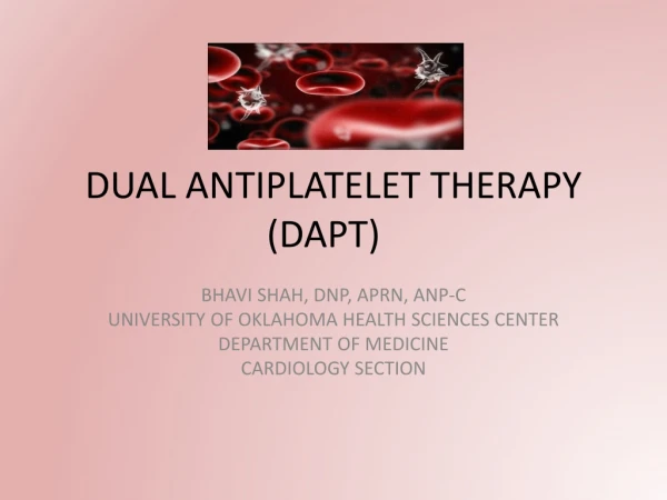 DUAL ANTIPLATELET THERAPY (DAPT)