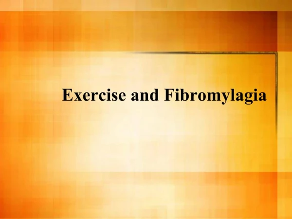 Exercise and Fibromylagia