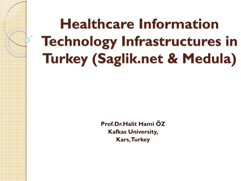 healthcare information technology infrastructures in turkey saglik net medula