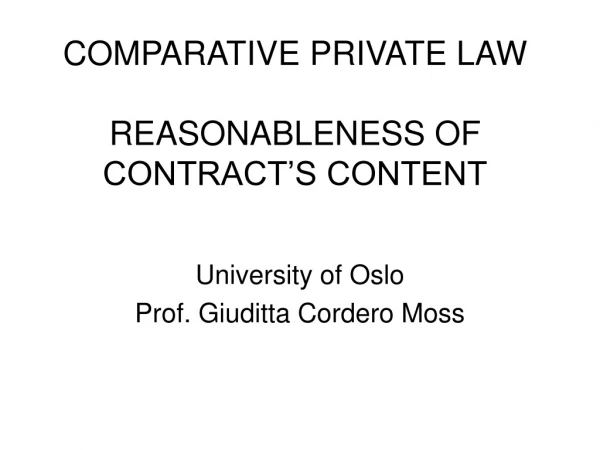 COMPARATIVE PRIVATE LAW REASONABLENESS OF CONTRACT’S CONTENT