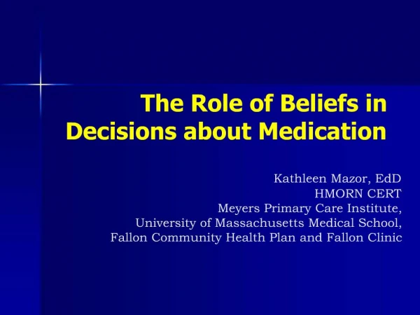 The Role of Beliefs in Decisions about Medication