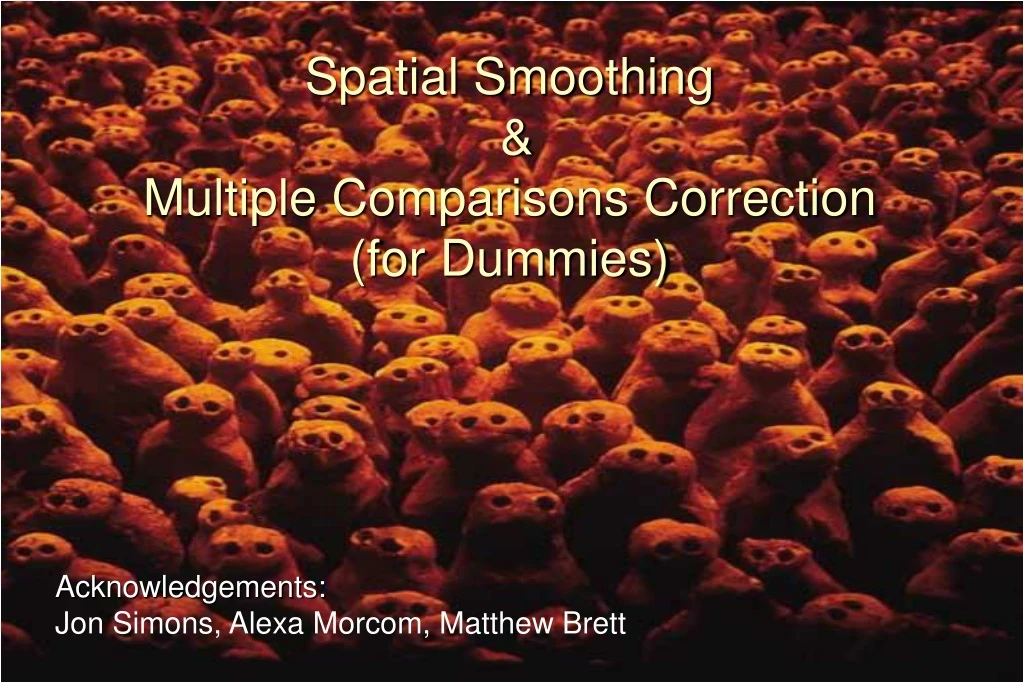spatial smoothing multiple comparisons correction for dummies