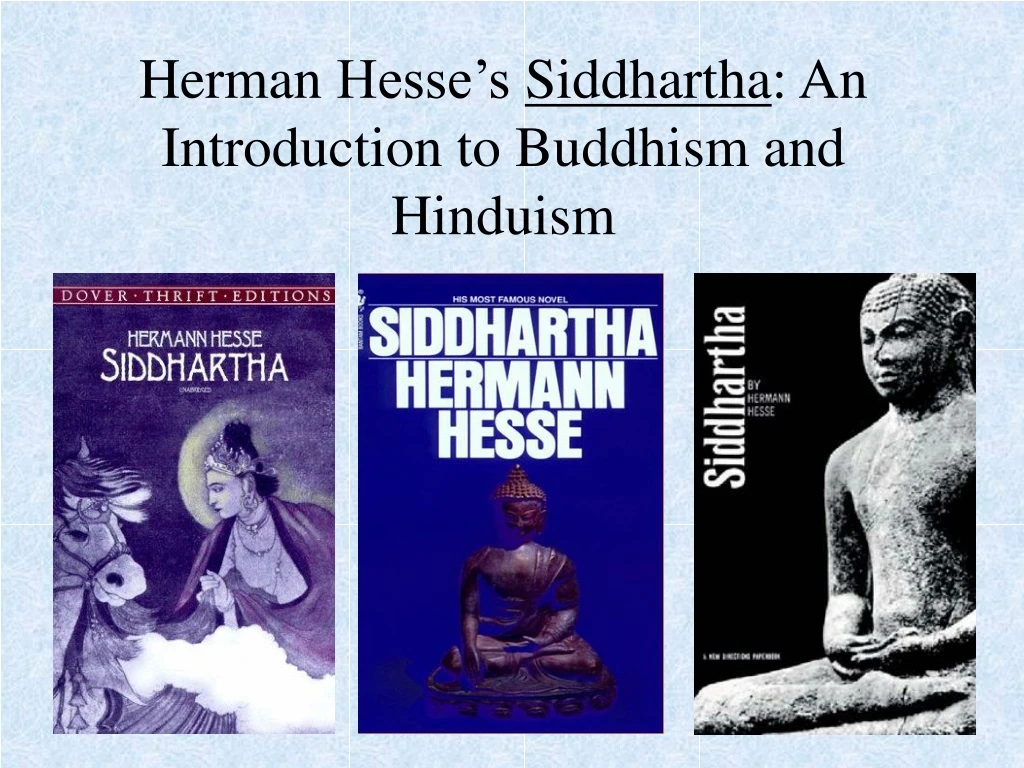 herman hesse s siddhartha an introduction to buddhism and hinduism