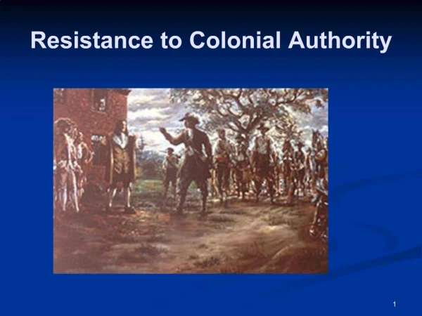 Resistance to Colonial Authority