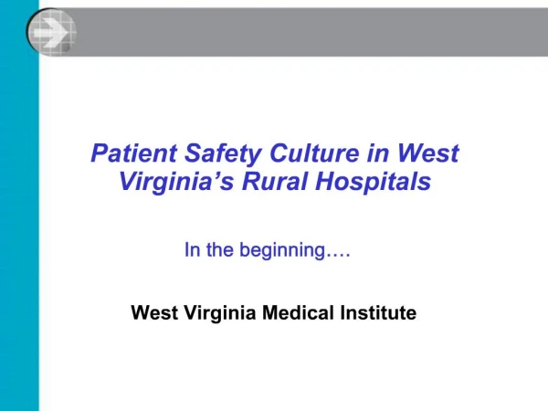 Patient Safety Culture in West Virginia s Rural Hospitals