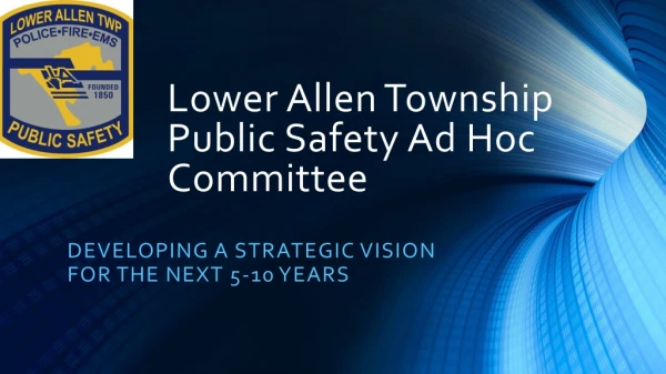 Lower Allen Township Public Safety Ad Hoc Committee