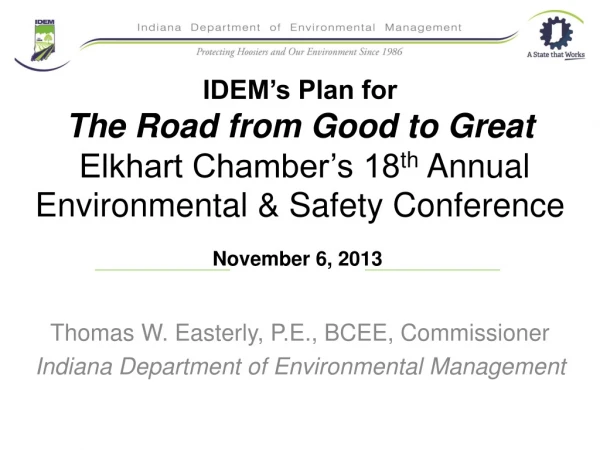 Thomas W. Easterly, P.E., BCEE, Commissioner Indiana Department of Environmental Management