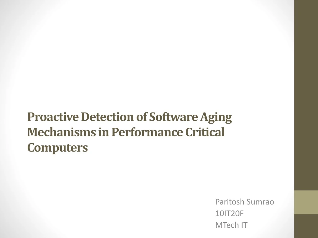 proactive detection of software aging mechanisms in performance critical computers