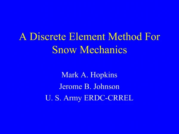 A Discrete Element Method For Snow Mechanics