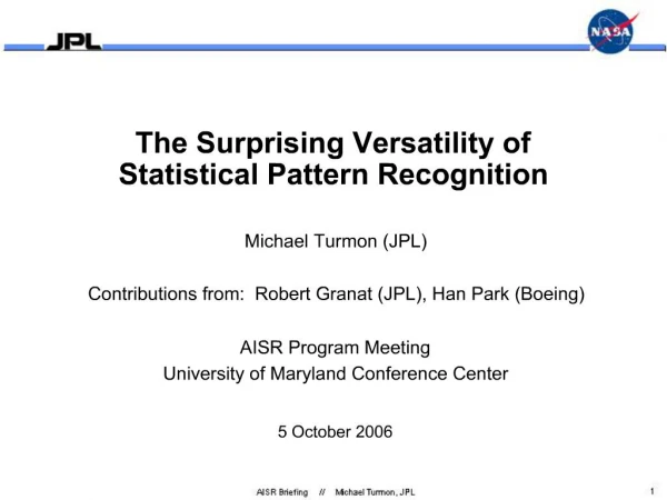 The Surprising Versatility of Statistical Pattern Recognition