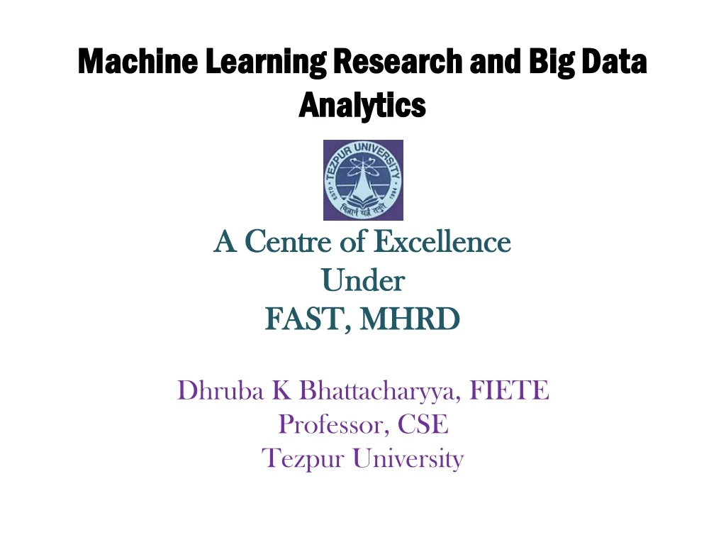 machine learning research and big data analytics a centre of excellence under fast mhrd
