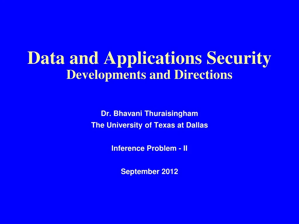 data and applications security developments and directions