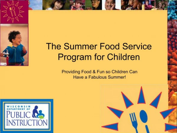 The Summer Food Service Program for Children