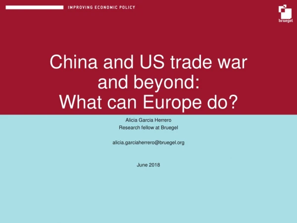 China and US trade war and beyond: What can Europe do?