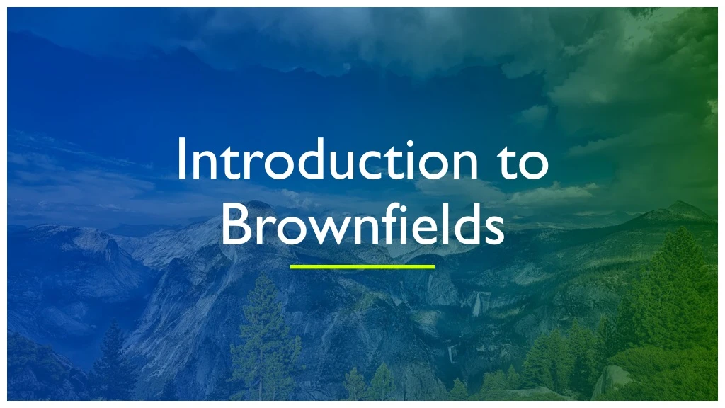 introduction to brownfields