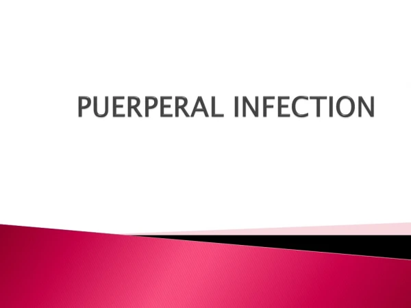 PUERPERAL INFECTION