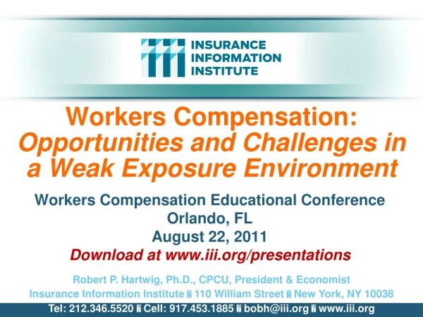 Workers Compensation: Opportunities and Challenges in a Weak Exposure Environment