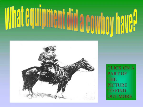 What equipment did a cowboy have