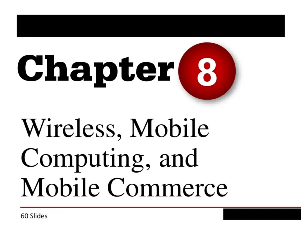 Wireless, Mobile Computing, and Mobile Commerce