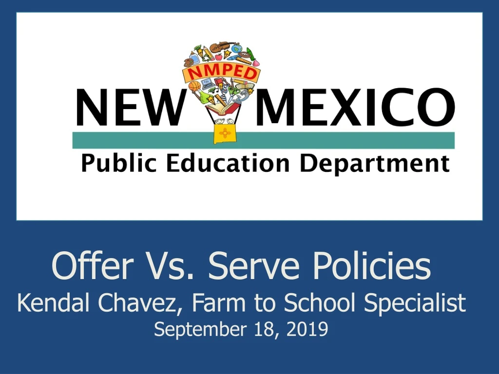 offer vs serve policies kendal chavez farm to school specialist september 18 2019