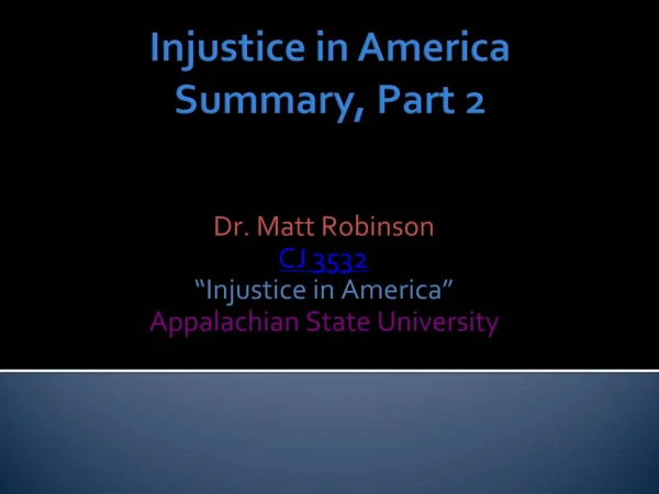 Injustice in America Summary, Part 2