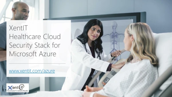 XentIT Healthcare Cloud Security Stack for Microsoft Azure xentit/azure