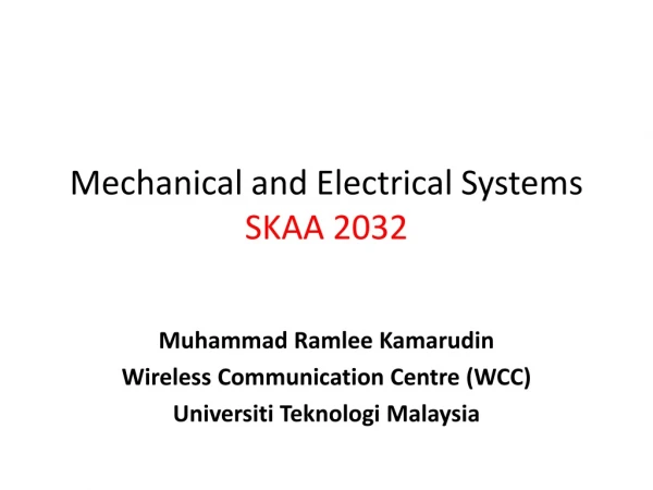 Muhammad Ramlee Kamarudin Wireless Communication Centre (WCC) Universiti Teknologi Malaysia