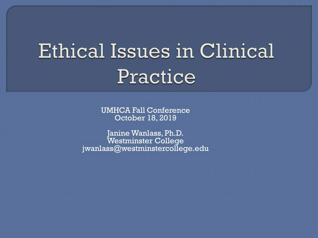 ethical issues in clinical practice