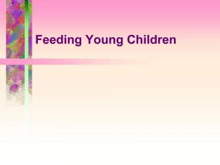 Feeding Young Children - slide 1