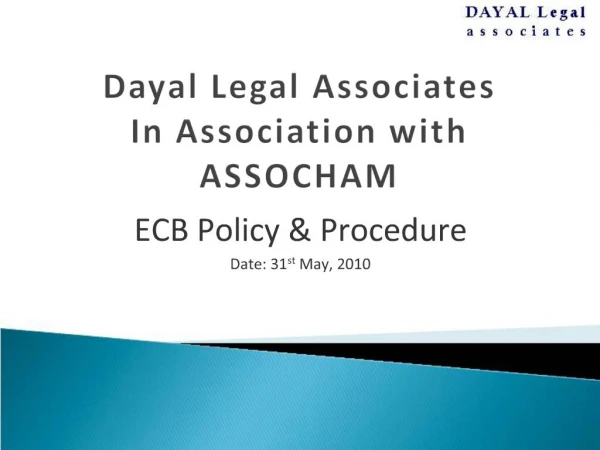 Dayal Legal Associates In Association with ASSOCHAM