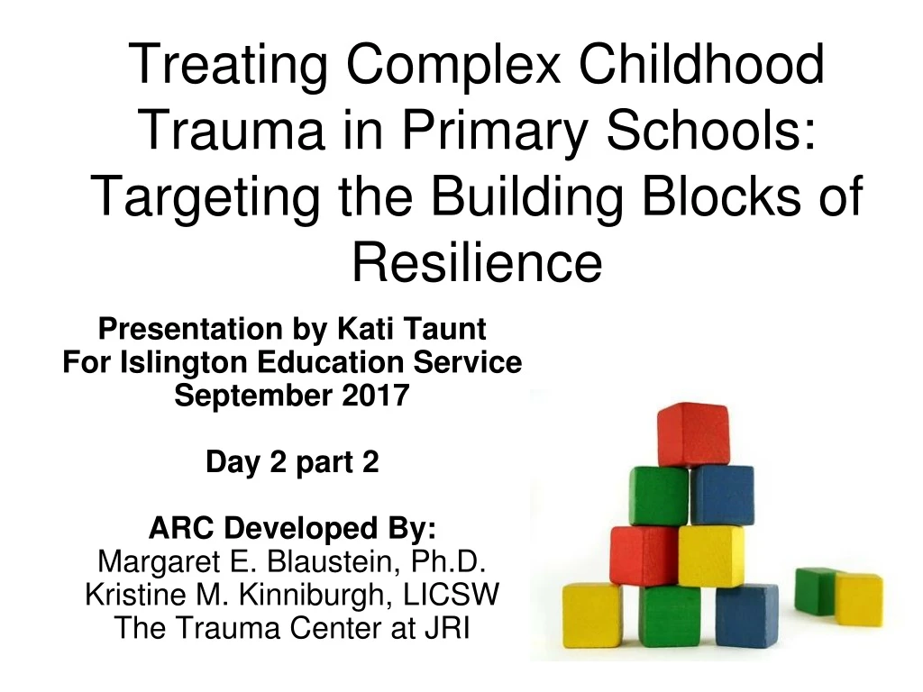 treating complex childhood trauma in primary schools targeting the building blocks of resilience