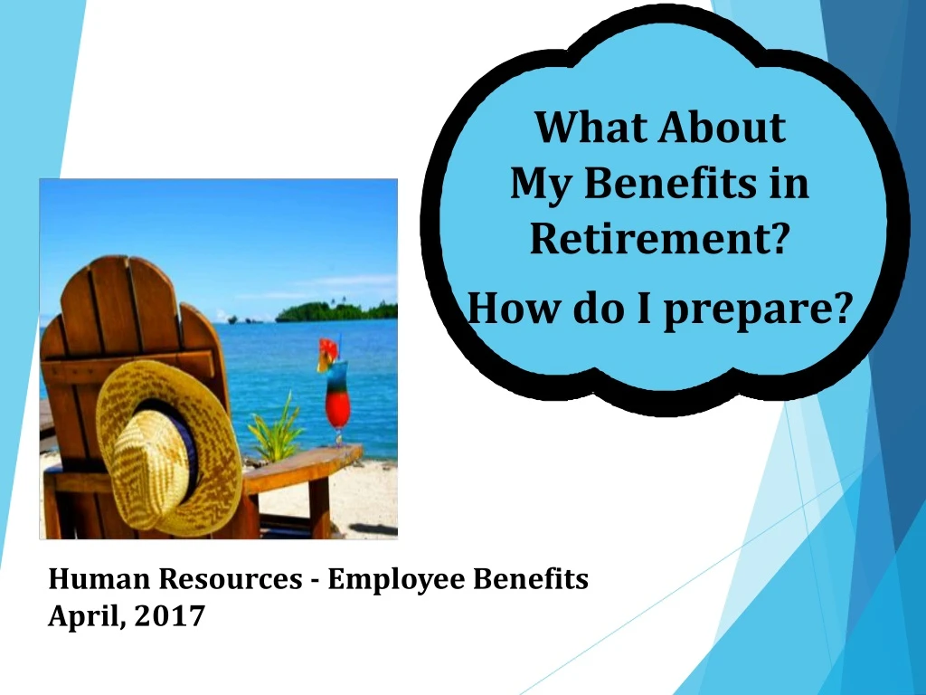 what about my benefits in retirement