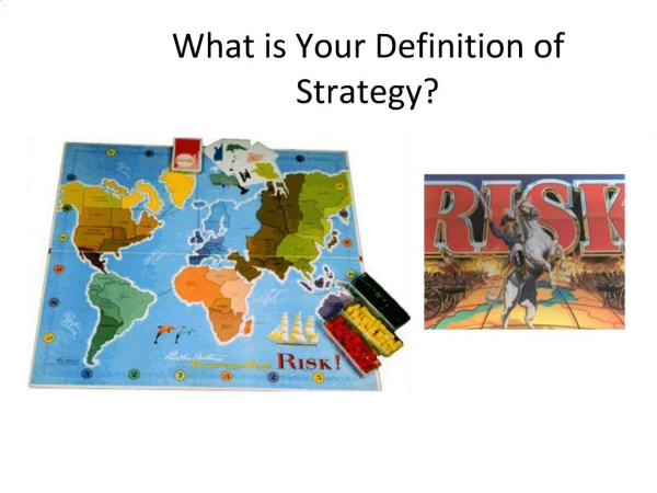 What is Your Definition of Strategy