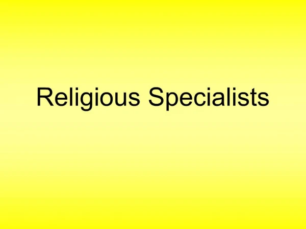 Religious Specialists