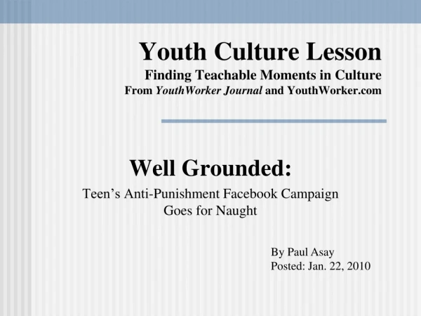 Well Grounded: Teen’s Anti-Punishment Facebook Campaign Goes for Naught
