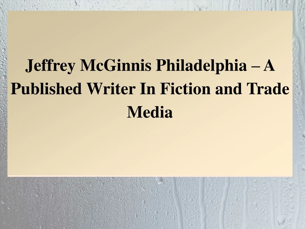 jeffrey mcginnis philadelphia a published writer
