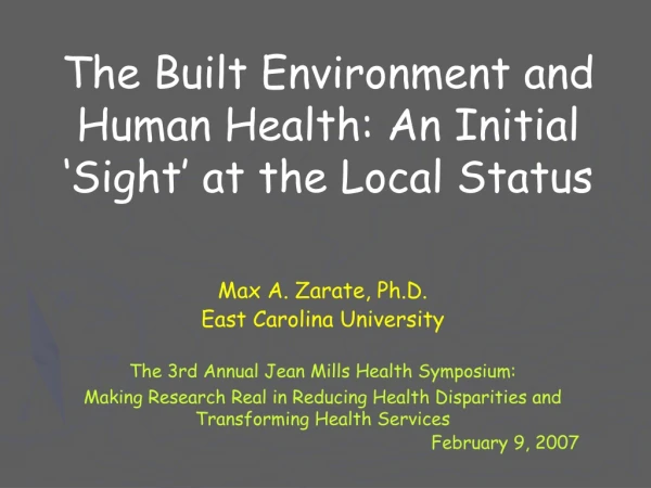 The Built Environment and Human Health: An Initial ‘Sight’ at the Local Status