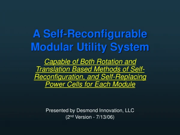 A Self-Reconfigurable Modular Utility System