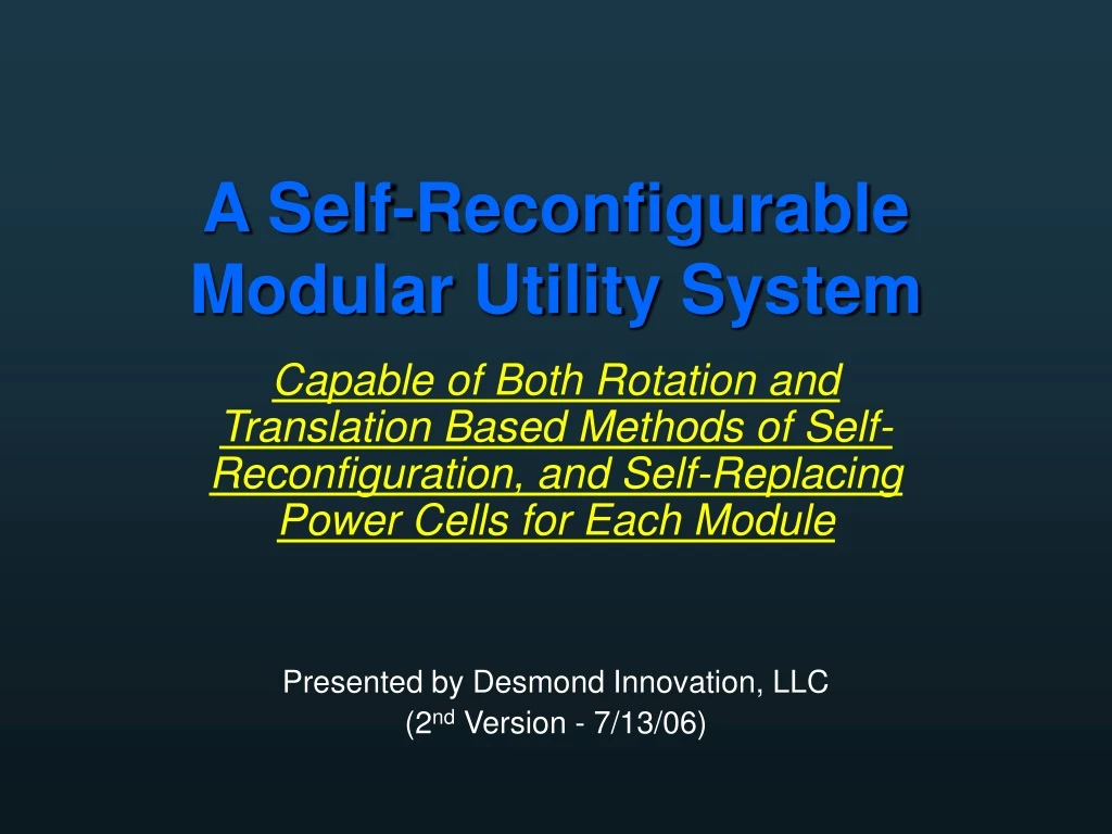 a self reconfigurable modular utility system