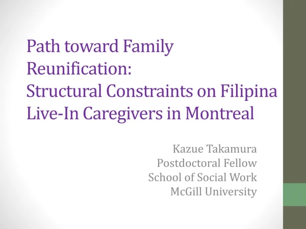 Kazue Takamura Postdoctoral Fellow School of Social Work McGill University