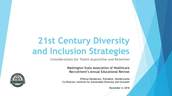21st Century Diversity and Inclusion Strategies