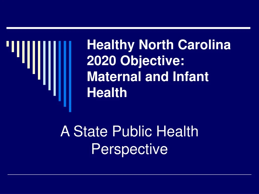 healthy north carolina 2020 objective maternal and infant health