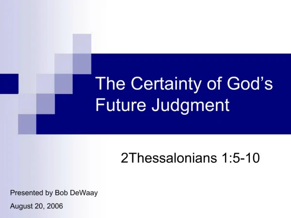 The Certainty of God s Future Judgment