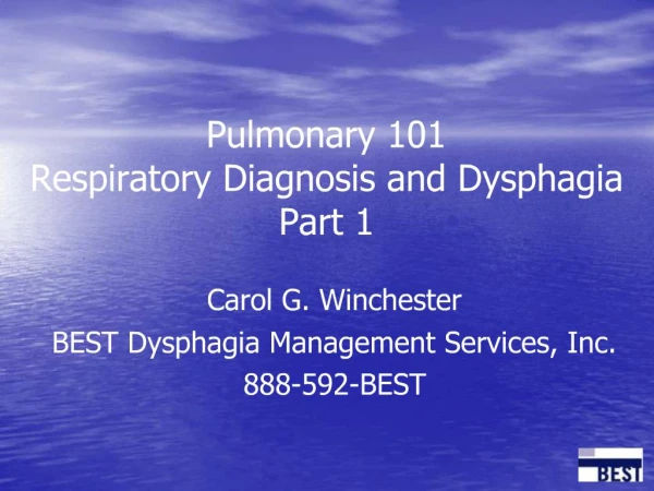Pulmonary 101 Respiratory Diagnosis and Dysphagia Part 1