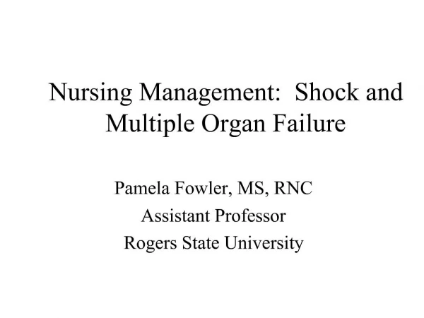 Nursing Management: Shock and Multiple Organ Failure