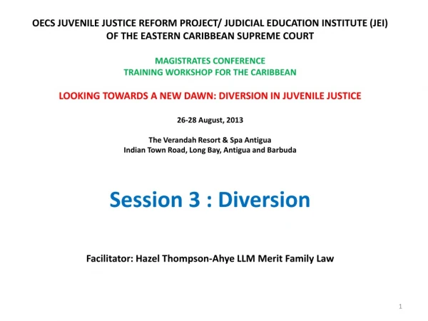 OECS JUVENILE JUSTICE REFORM PROJECT/ JUDICIAL EDUCATION INSTITUTE (JEI)
