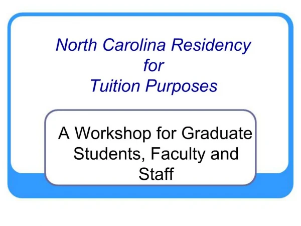 North Carolina Residency for Tuition Purposes
