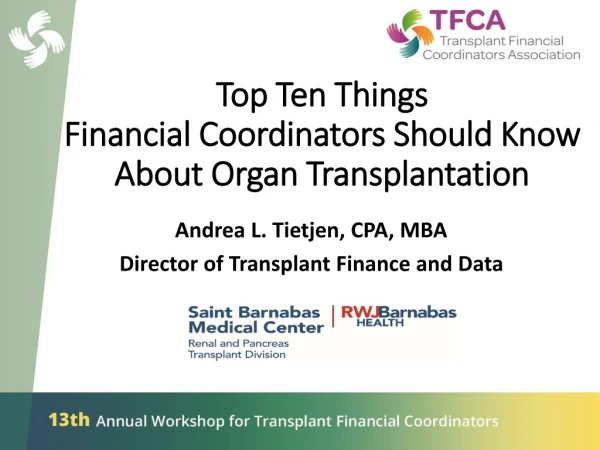 Top Ten Things Financial Coordinators Should Know About Organ Transplantation