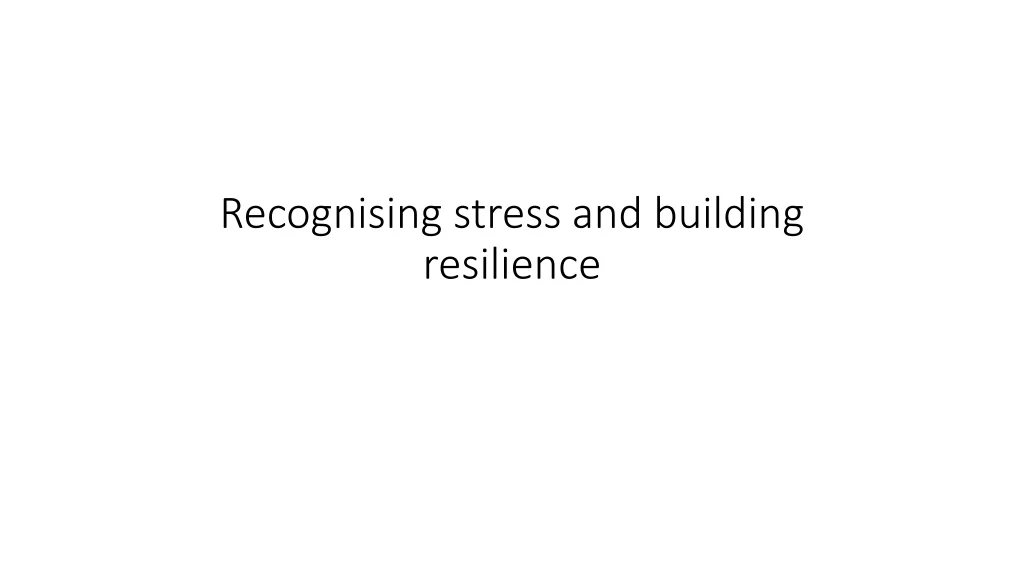 recognising stress and building resilience